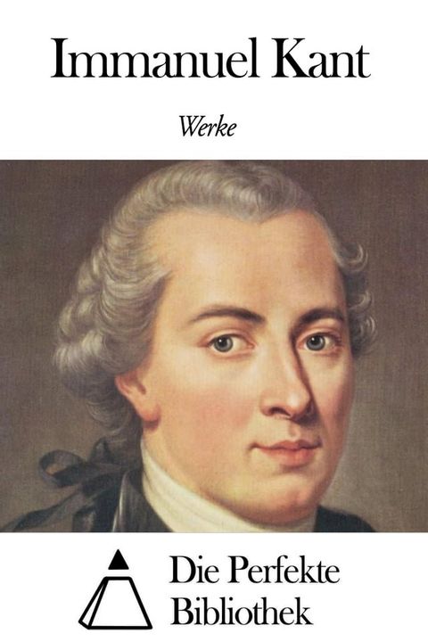 Werke von Immanuel Kant(Kobo/電子書)