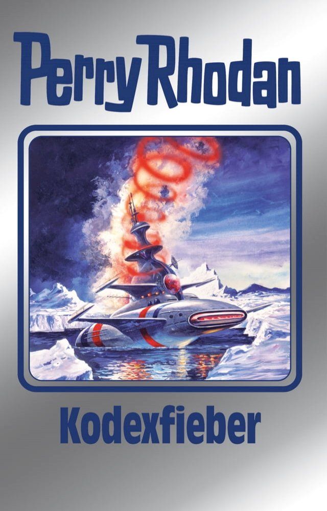  Perry Rhodan 154: Kodexfieber (Silberband)(Kobo/電子書)