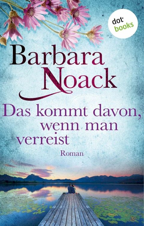 Das kommt davon, wenn man verreist(Kobo/電子書)