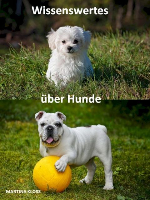 Wissenswertes &uuml;ber Hunde(Kobo/電子書)