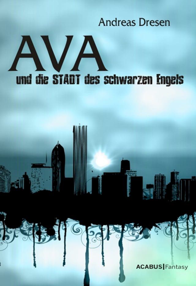  Ava und die STADT des schwarzen Engels(Kobo/電子書)