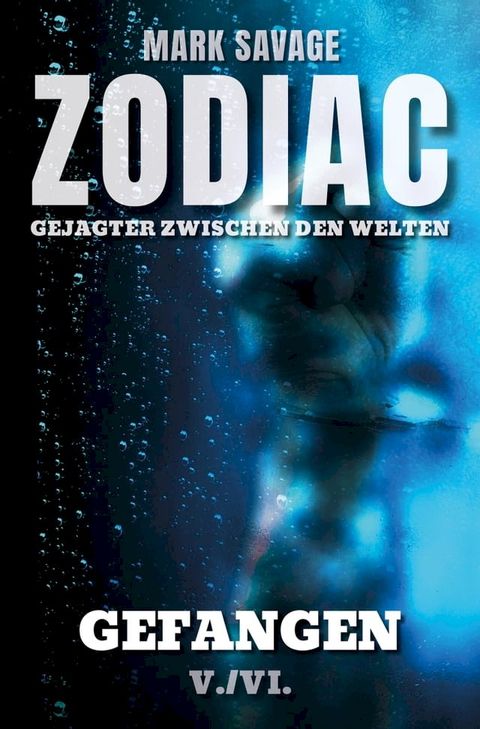 Zodiac - Gejagter zwischen den Welten V: Gefangen(Kobo/電子書)