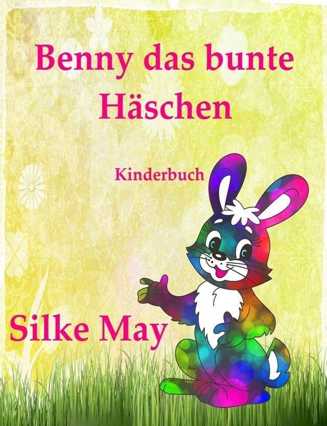  Benny das bunte Häschen(Kobo/電子書)