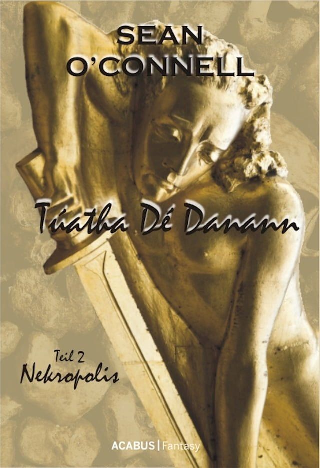  Túatha Dé Danann. Nekropolis(Kobo/電子書)