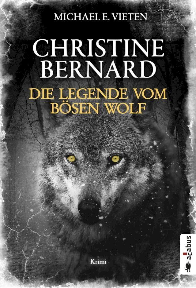  Christine Bernard. Die Legende vom b&ouml;sen Wolf(Kobo/電子書)