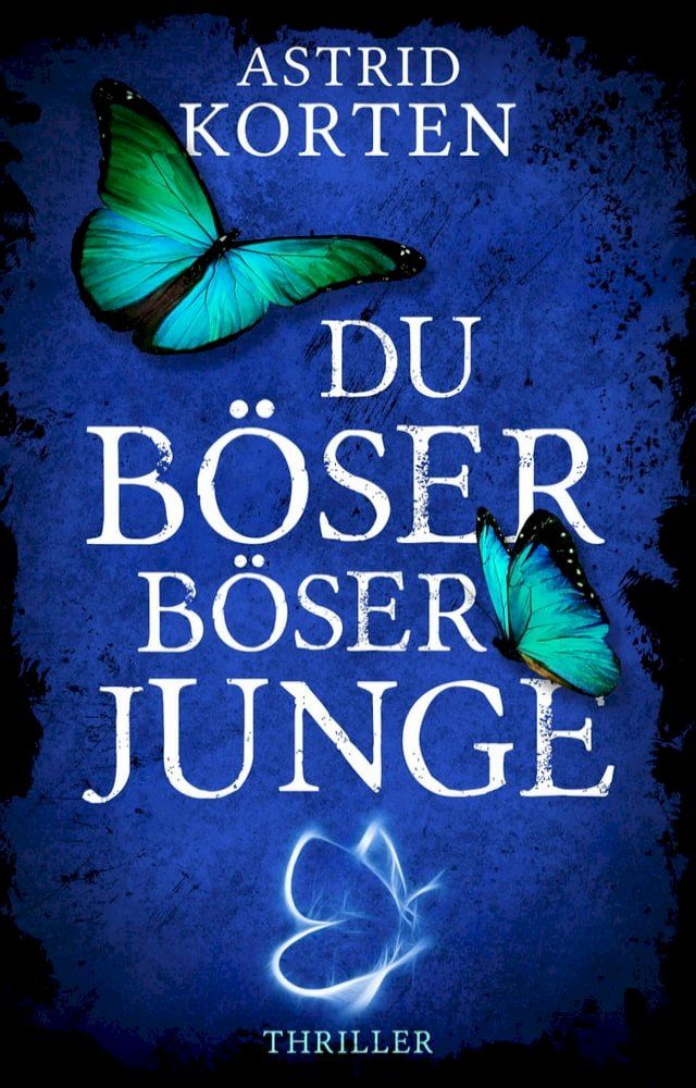  DU B&Ouml;SER B&Ouml;SER JUNGE(Kobo/電子書)