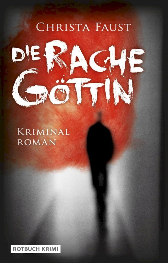  Die Racheg&ouml;ttin(Kobo/電子書)