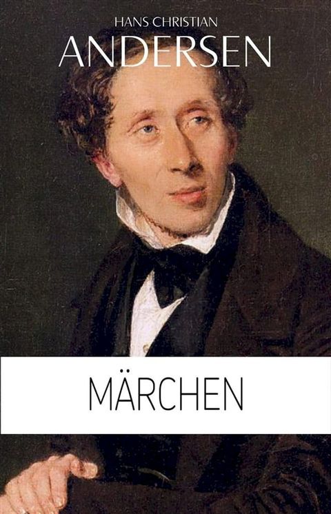 Hans Christian Andersen: M&auml;rchen (Illustriert)(Kobo/電子書)