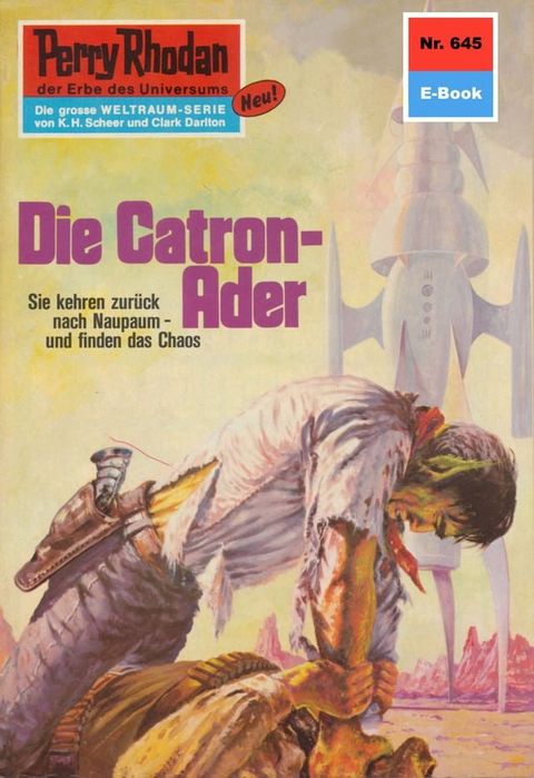 Perry Rhodan 645: Die Catron-Ader(Kobo/電子書)