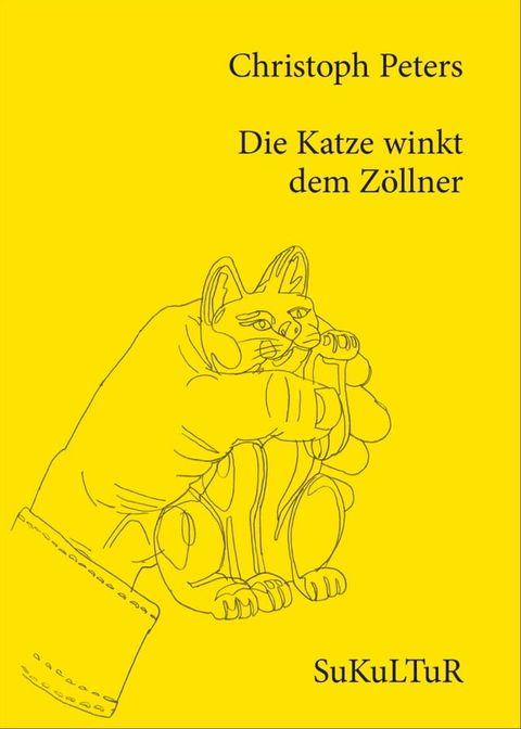 Die Katze winkt dem Z&ouml;llner(Kobo/電子書)