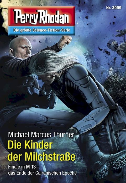 Perry Rhodan 3099: Die Kinder der Milchstraße(Kobo/電子書)