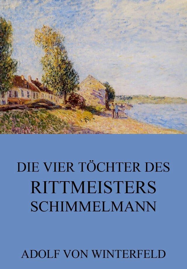  Die vier Töchter des Rittmeisters Schimmelmann(Kobo/電子書)