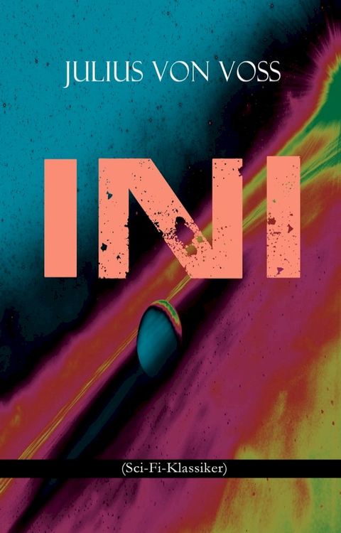 Ini (Sci-Fi-Klassiker)(Kobo/電子書)