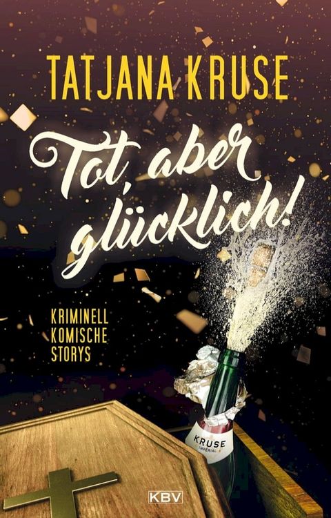 Tot, aber gl&uuml;cklich!(Kobo/電子書)