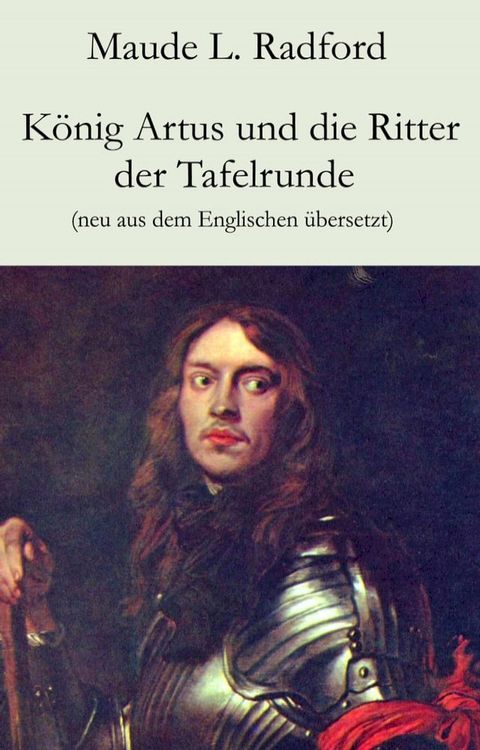 K&ouml;nig Artus und die Ritter der Tafelrunde(Kobo/電子書)