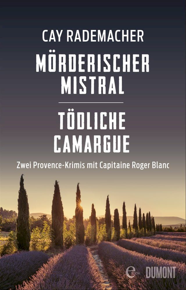  M&ouml;rderischer Mistral / T&ouml;dliche Camargue(Kobo/電子書)