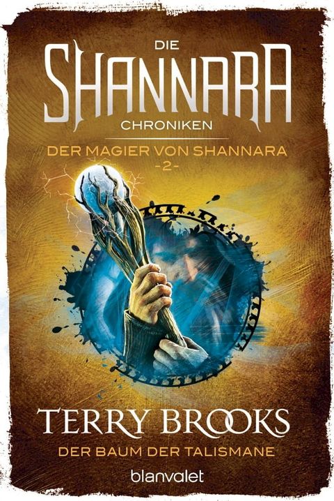 Die Shannara-Chroniken: Der Magier von Shannara 2 - Der Baum der Talismane(Kobo/電子書)