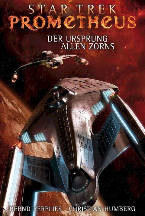 Star Trek - Prometheus 2: Der Ursprung allen Zorns(Kobo/電子書)