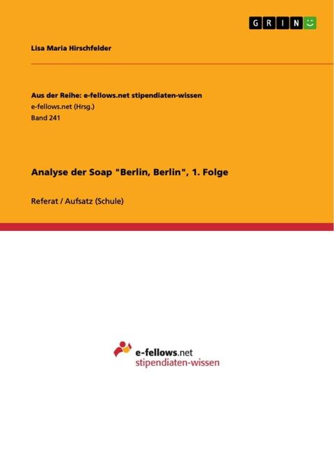 Analyse der Soap 'Berlin, Berlin', 1. Folge(Kobo/電子書)