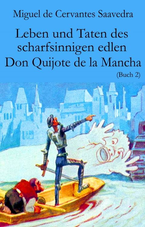 Leben und Taten des scharfsinnigen edlen Don Quijote de la Mancha(Kobo/電子書)