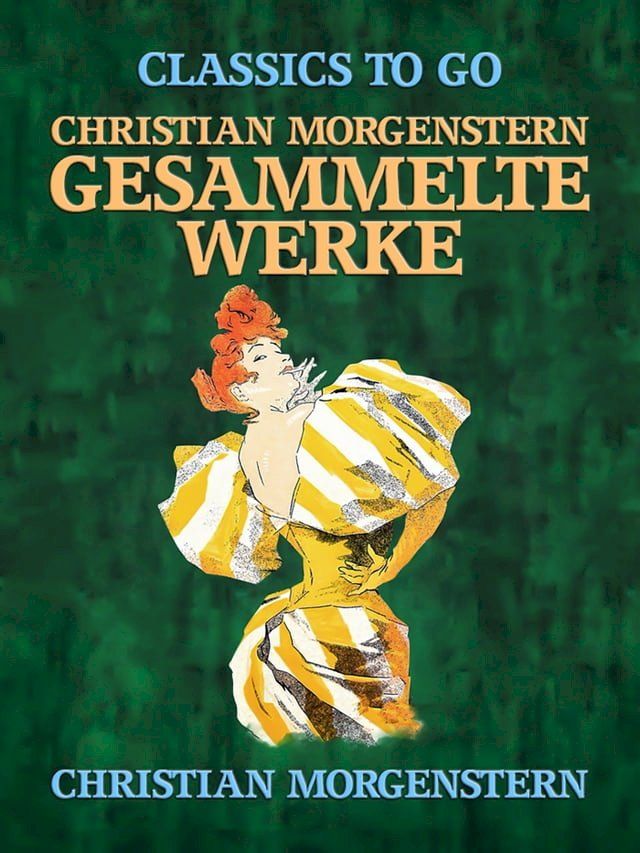  Christian Morgenstern - Gesammelte Werke(Kobo/電子書)