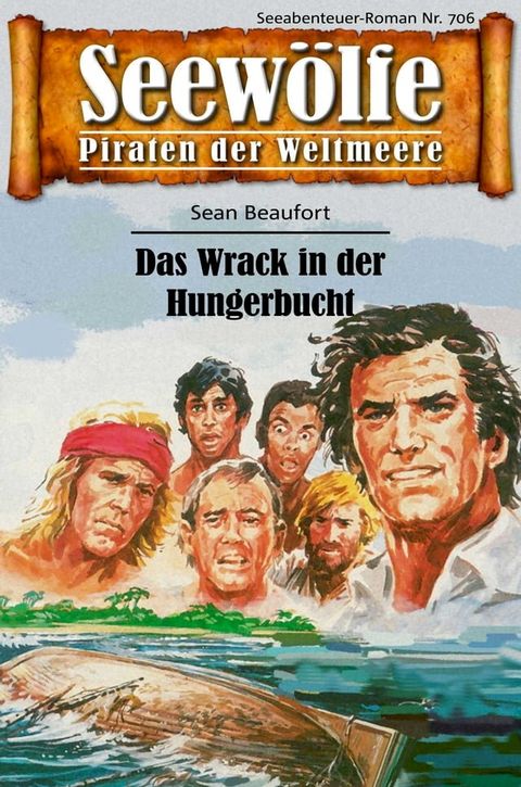 Seewölfe - Piraten der Weltmeere 706(Kobo/電子書)