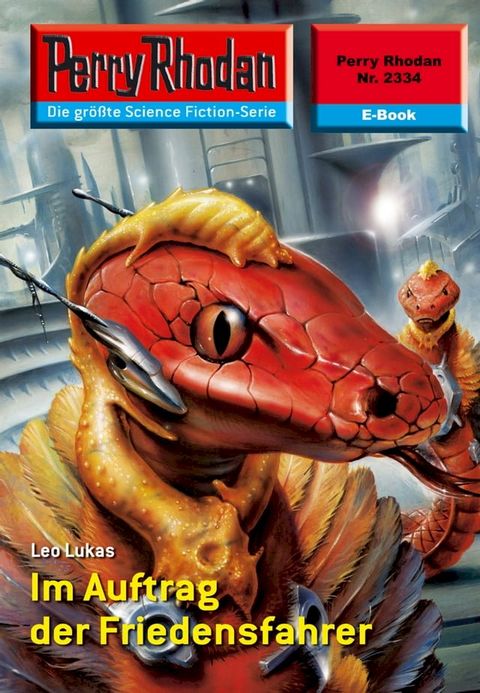 Perry Rhodan 2334: Im Auftrag der Friedensfahrer(Kobo/電子書)