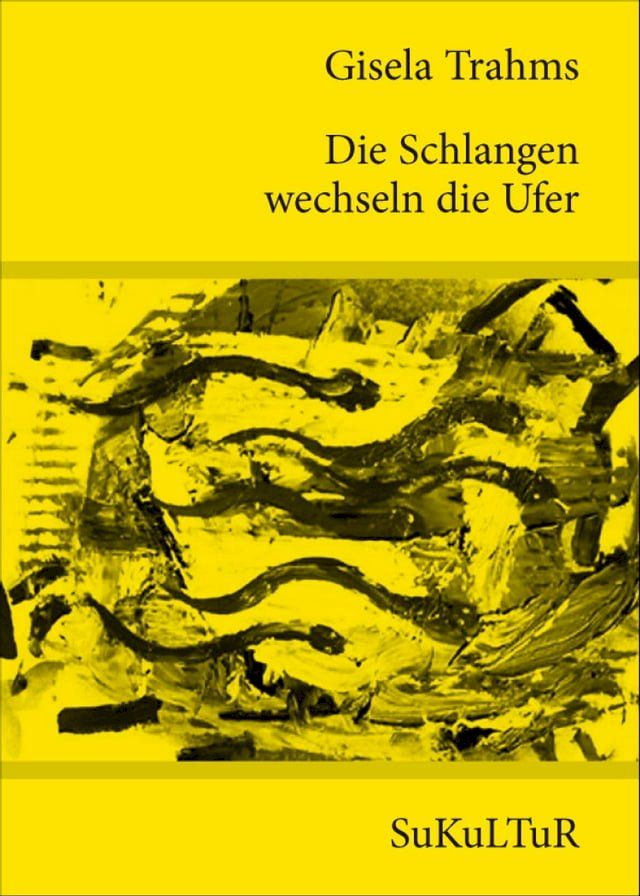  Die Schlangen wechseln die Ufer(Kobo/電子書)