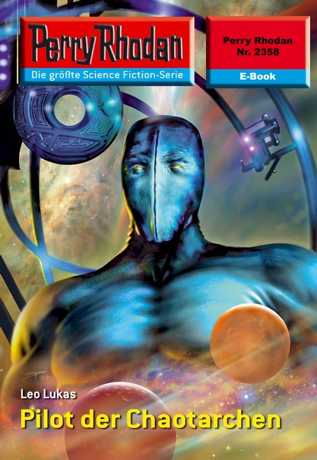  Perry Rhodan 2358: Pilot der Chaotarchen(Kobo/電子書)