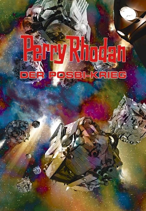 Perry Rhodan: Der Posbi-Krieg (Sammelband)(Kobo/電子書)