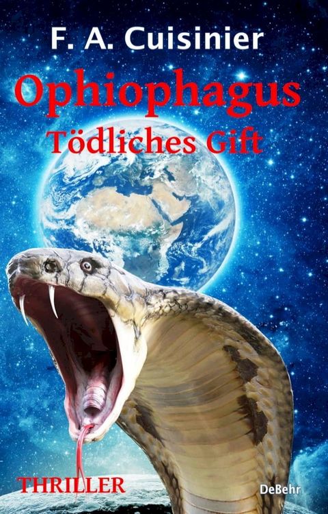 Ophiophagus - Tödliches Gift - Thriller(Kobo/電子書)