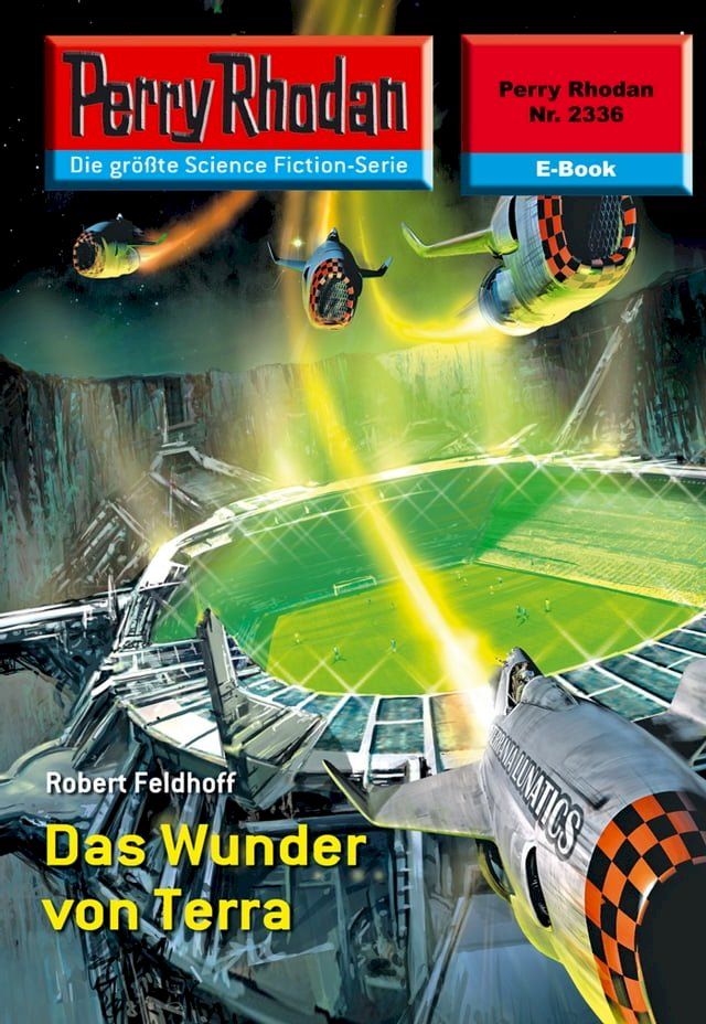  Perry Rhodan 2336: Das Wunder von Terra(Kobo/電子書)