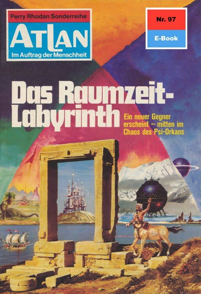  Atlan 97: Das Raumzeit-Labyrinth(Kobo/電子書)