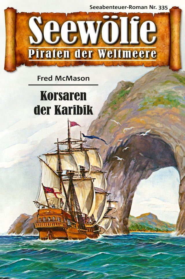  Seew&ouml;lfe - Piraten der Weltmeere 335(Kobo/電子書)