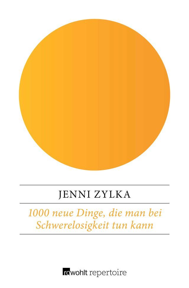  1000 neue Dinge, die man bei Schwerelosigkeit tun kann(Kobo/電子書)