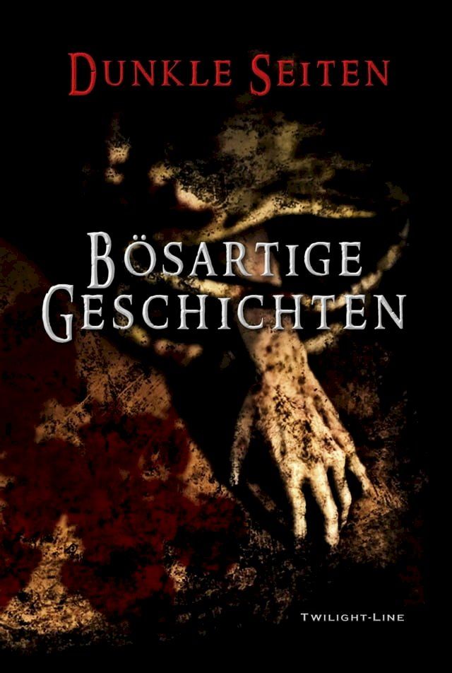  Bösartige Geschichten(Kobo/電子書)