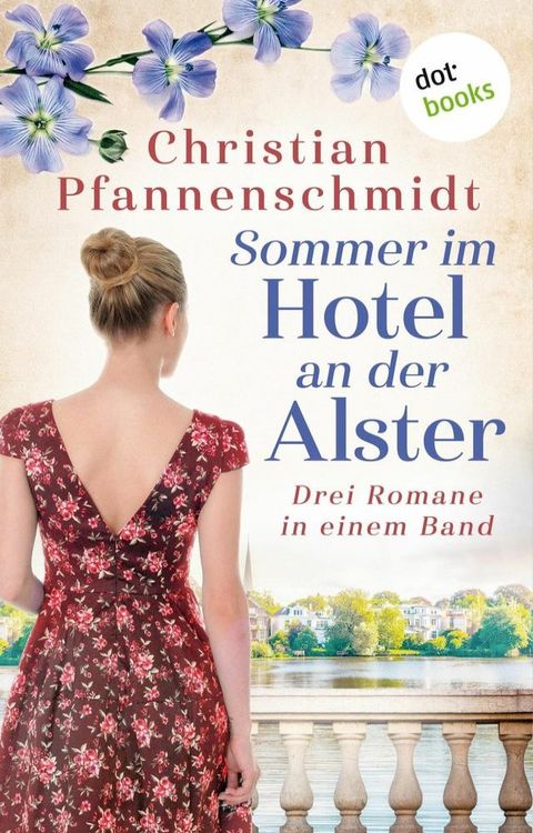 Sommer im Hotel an der Alster: Drei Romane in einem Band(Kobo/電子書)