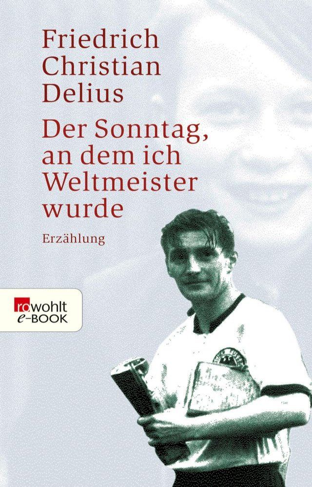  Der Sonntag, an dem ich Weltmeister wurde(Kobo/電子書)