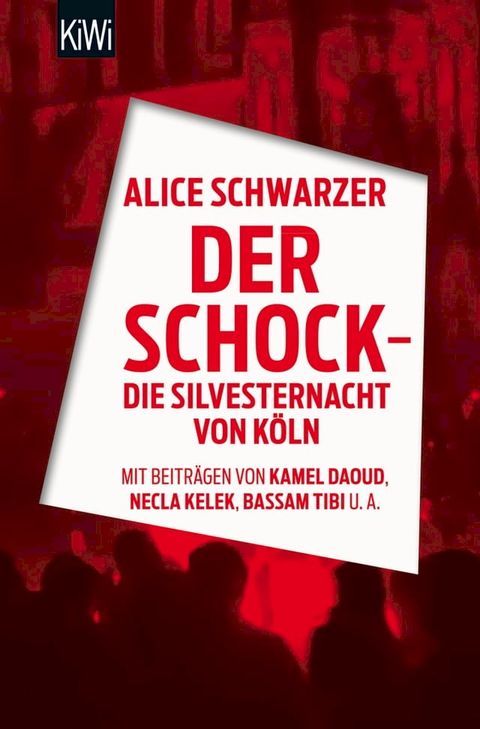 Der Schock - die Silvesternacht in Köln(Kobo/電子書)