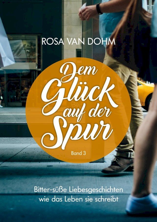  Dem Gl&uuml;ck auf der Spur Band 3(Kobo/電子書)