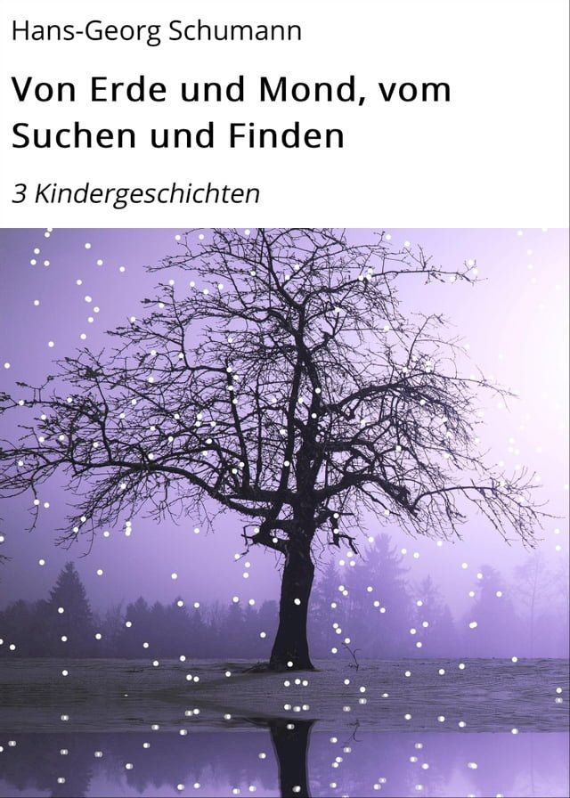  Von Erde und Mond, vom Suchen und Finden(Kobo/電子書)