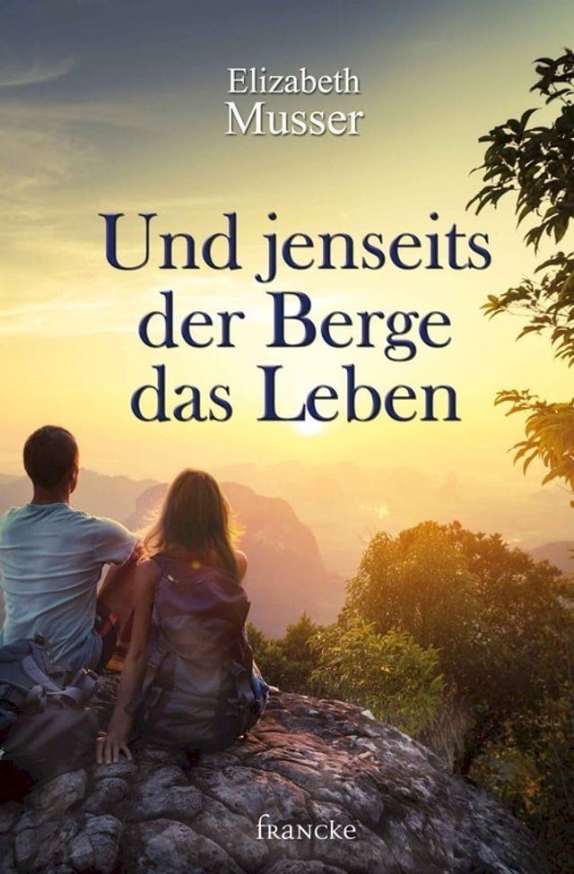  Und jenseits der Berge das Leben(Kobo/電子書)