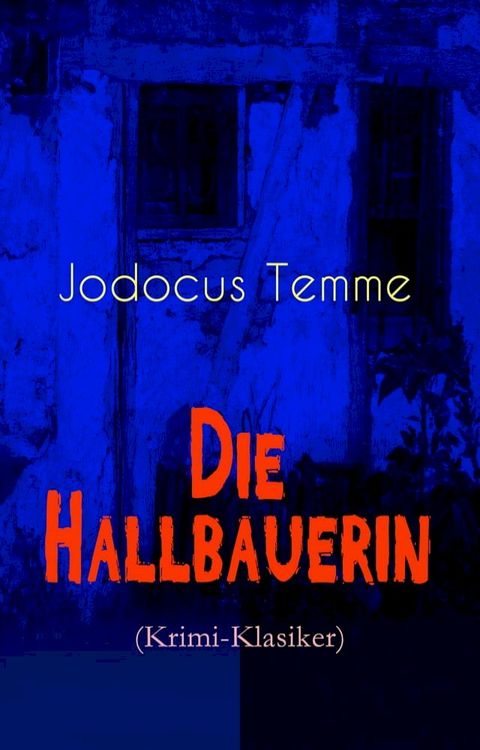 Die Hallbauerin (Krimi-Klasiker)(Kobo/電子書)