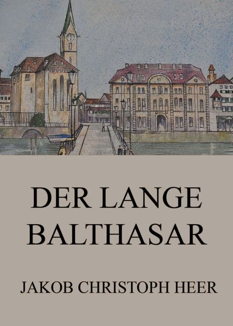 Der lange Balthasar(Kobo/電子書)