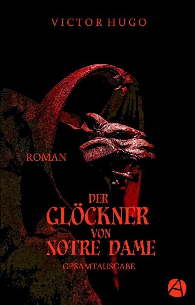  Der Gl&ouml;ckner von Notre Dame. Gesamtausgabe(Kobo/電子書)