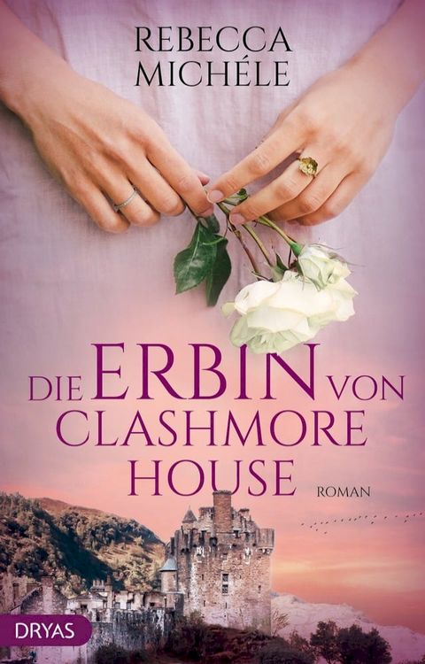 Die Erbin von Clashmore House(Kobo/電子書)