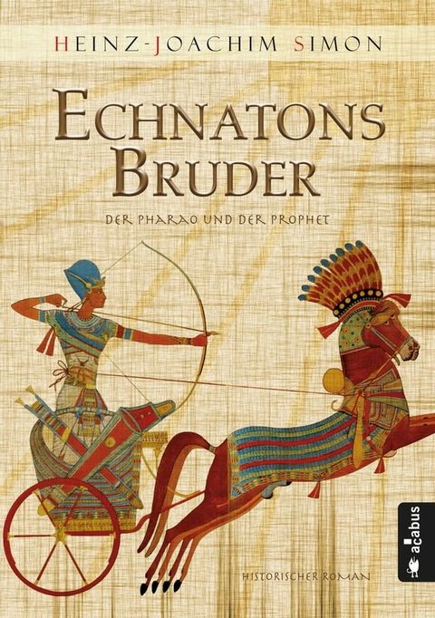 Echnatons Bruder. Der Pharao und der Prophet(Kobo/電子書)