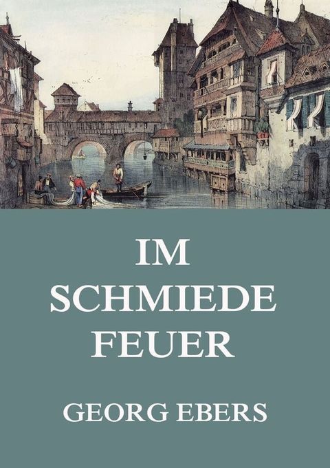 Im Schmiedefeuer(Kobo/電子書)