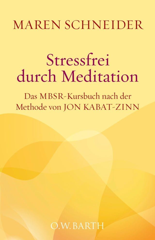  Stressfrei durch Meditation(Kobo/電子書)