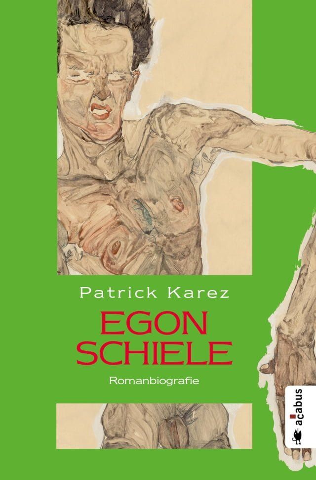  Egon Schiele. Zeit und Leben des Wiener Künstlers Egon Schiele(Kobo/電子書)